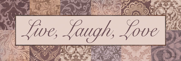 Live, Laugh, Love