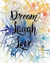Dream Laugh Love