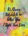 Never Too Late