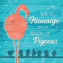 Be a Flamingo